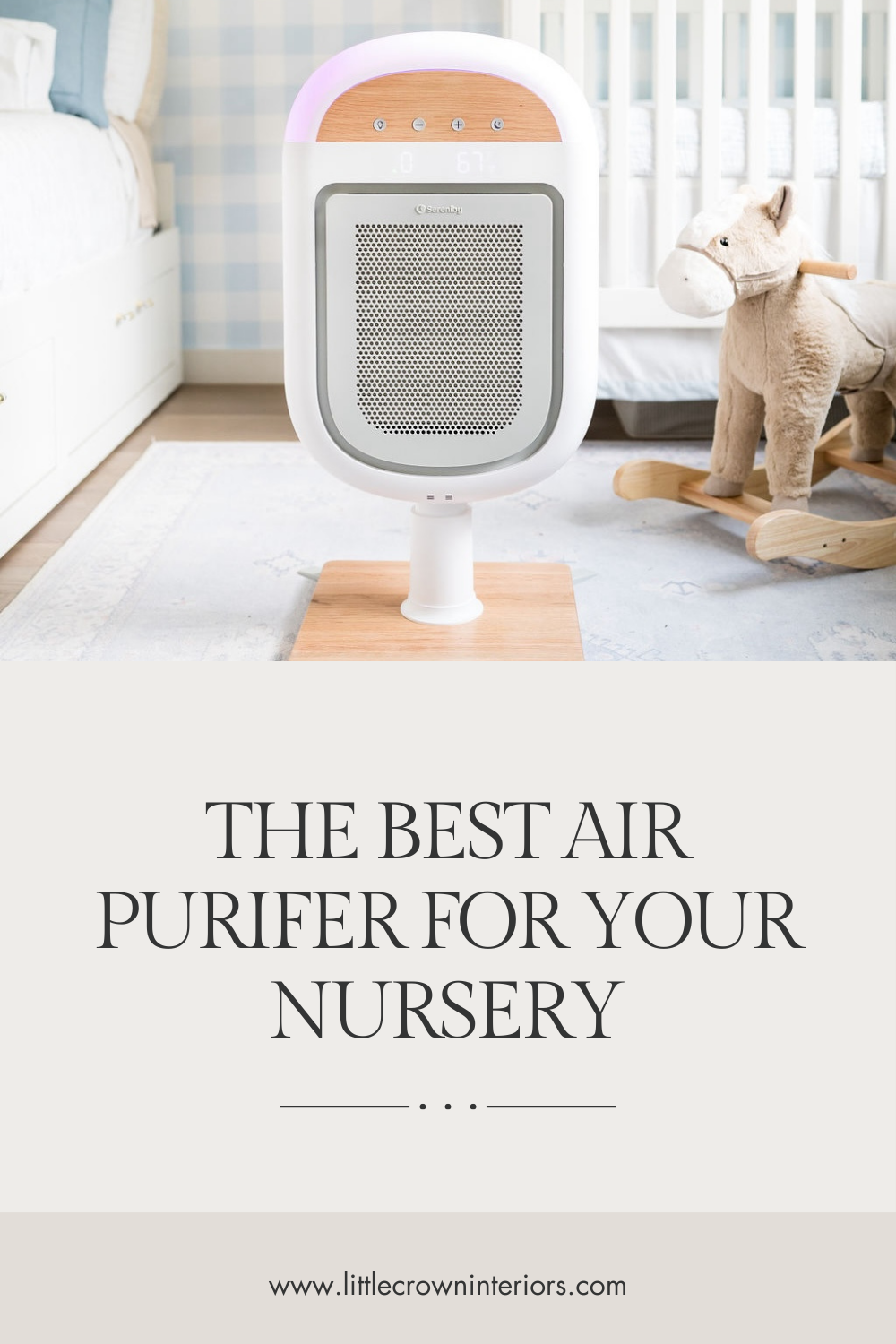 Why Air Purifiers Are a Must Have for Nurseries Little Crown Interiors